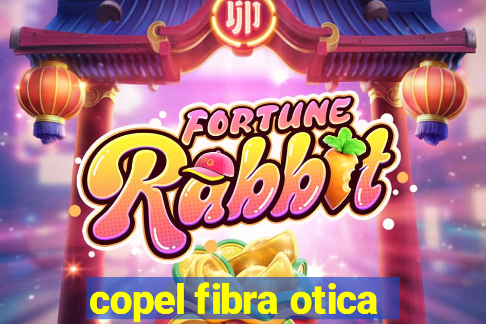 copel fibra otica